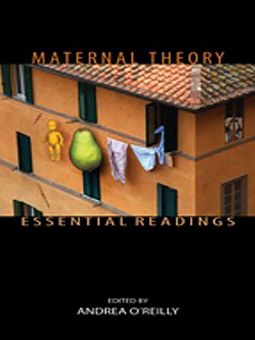 Title details for Maternal Theory by Andrea O'Reilly - Available